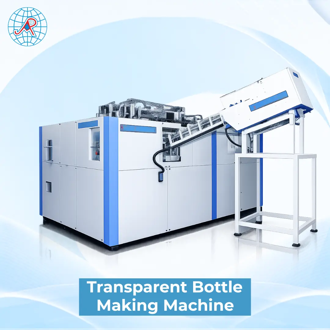 Transparent Bottle Making Machine